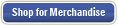 Shop for Merchandise
