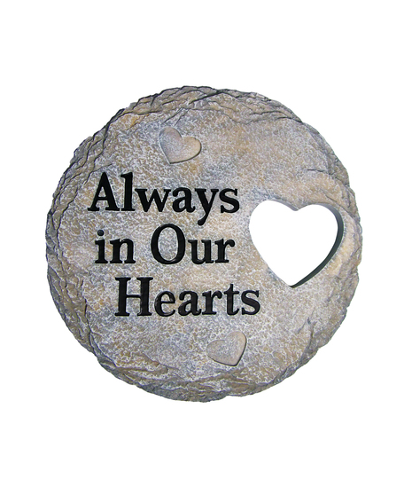 Always in Our Hearts... Round Stone